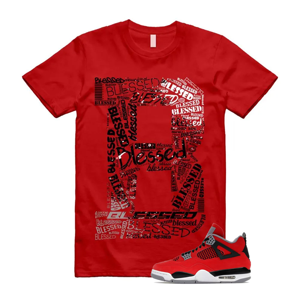 4 Toro Bravo Fire Red White Black Cement Grey 2026 Shirt To Match B Blessed T-Shirt, Match Sneaker Tee