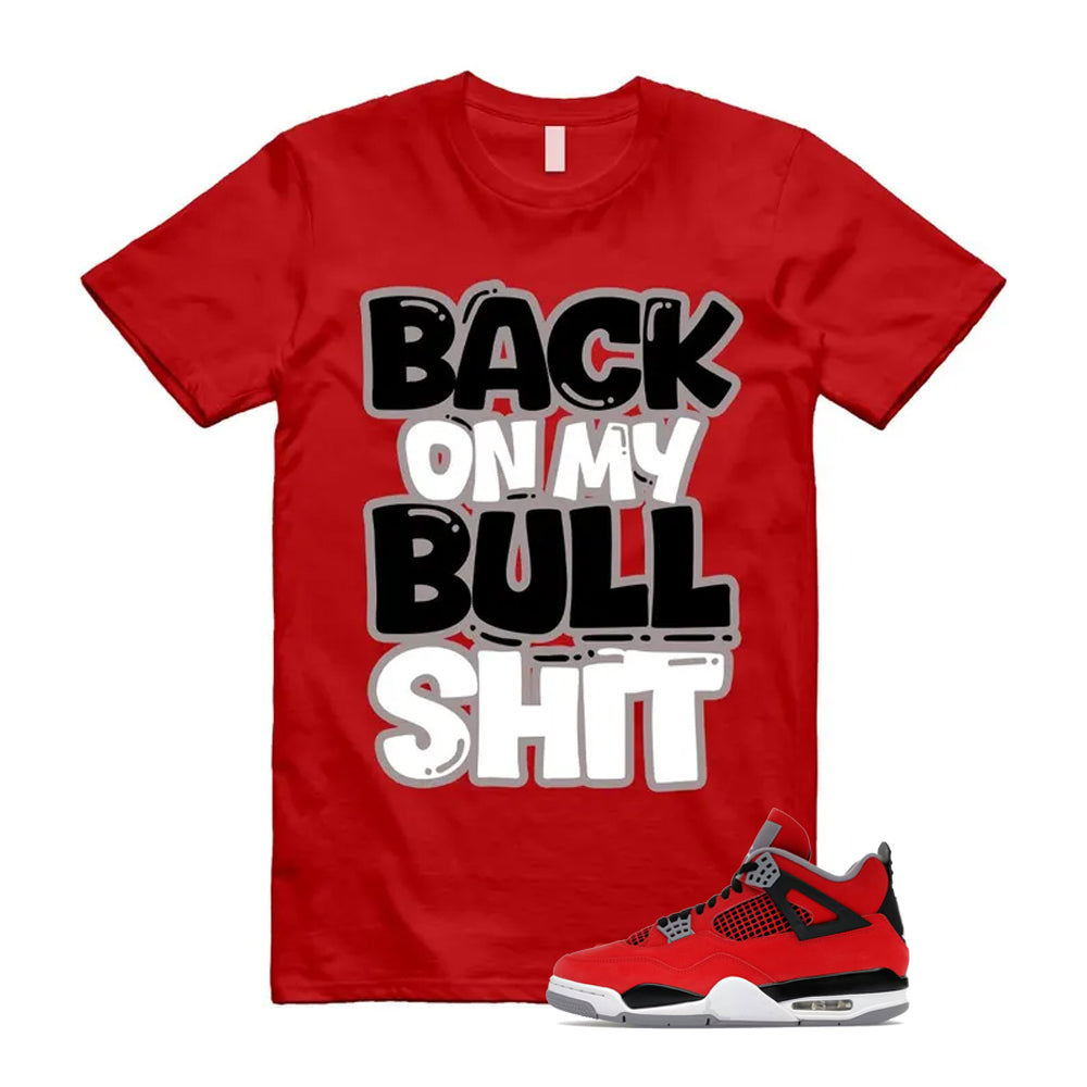 4 Toro Bravo Fire Red White Black Cement Grey 2026 Shirt To Match Bull T-Shirt, Match Sneaker Tee