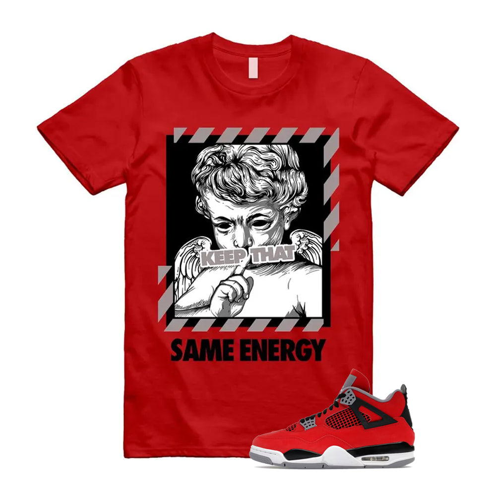 4 Toro Bravo Fire Red White Black Cement Grey 2026 Shirt To Match Energy T-Shirt, Match Sneaker Tee