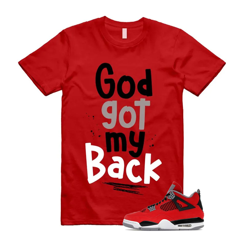 4 Toro Bravo Fire Red White Black Cement Grey 2026 Shirt To Match God Got My Back T-Shirt, Match Sneaker Tee
