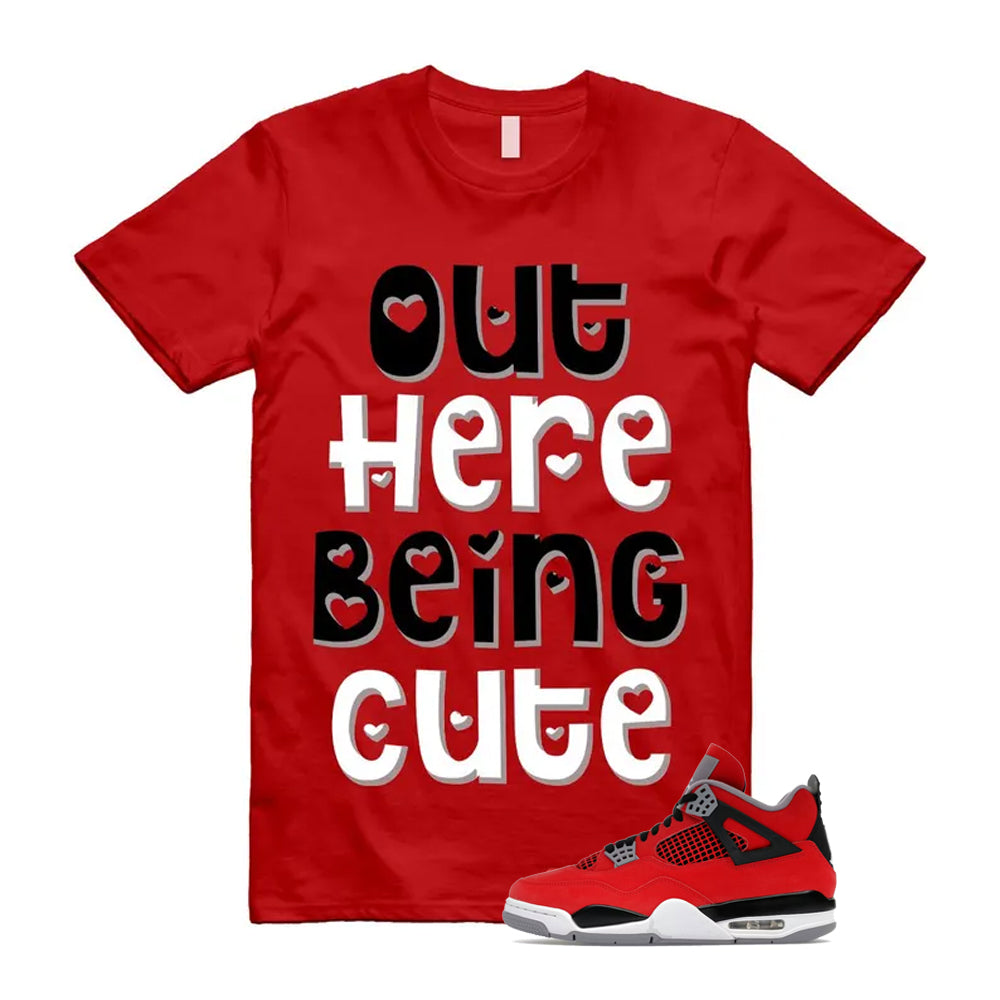 4 Toro Bravo Fire Red White Black Cement Grey 2026 Shirt To Match Out Here Being Cute T-Shirt, Match Sneaker Tee