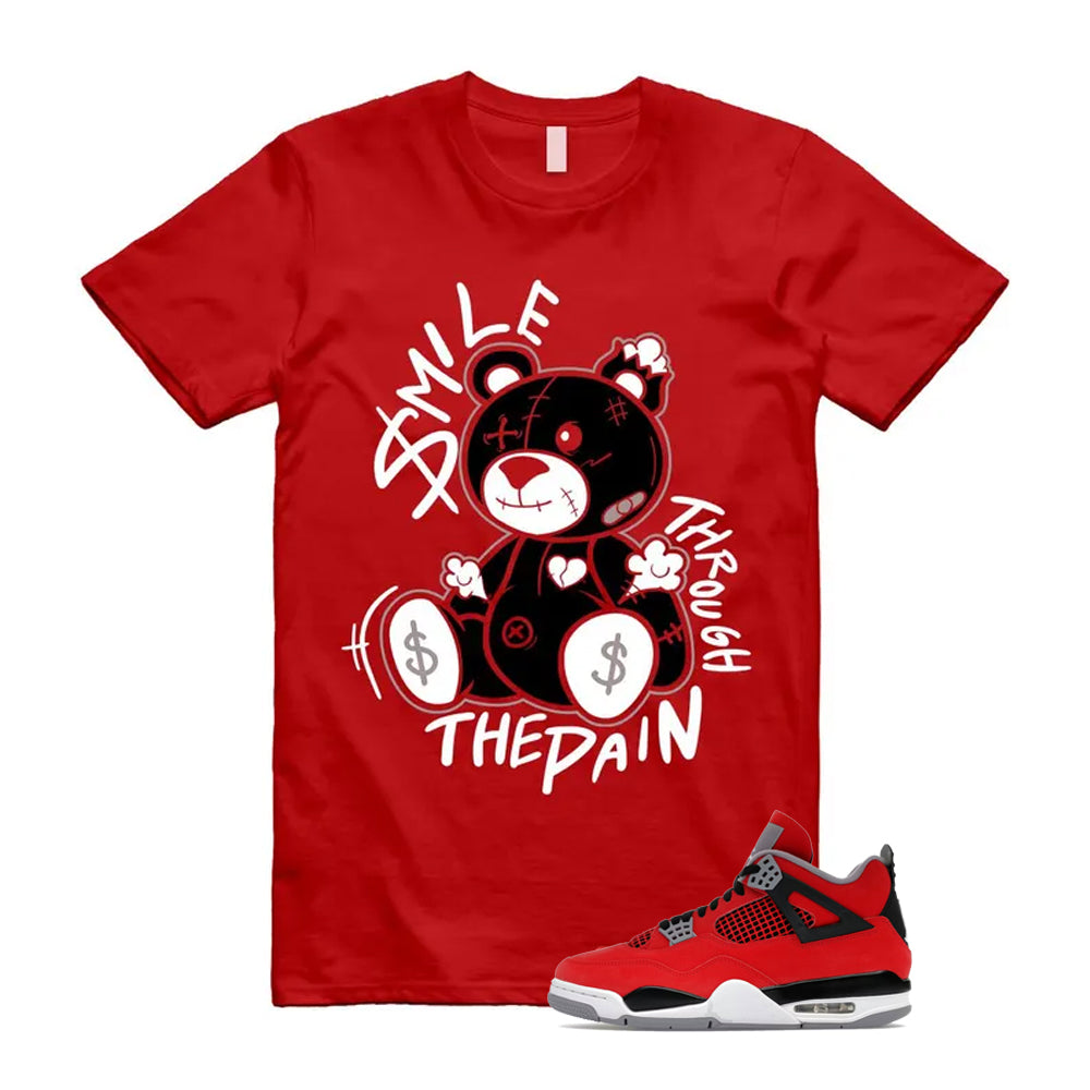 4 Toro Bravo Fire Red White Black Cement Grey 2026 Shirt To Match Smile Through The Pain T-Shirt, Match Sneaker Tee
