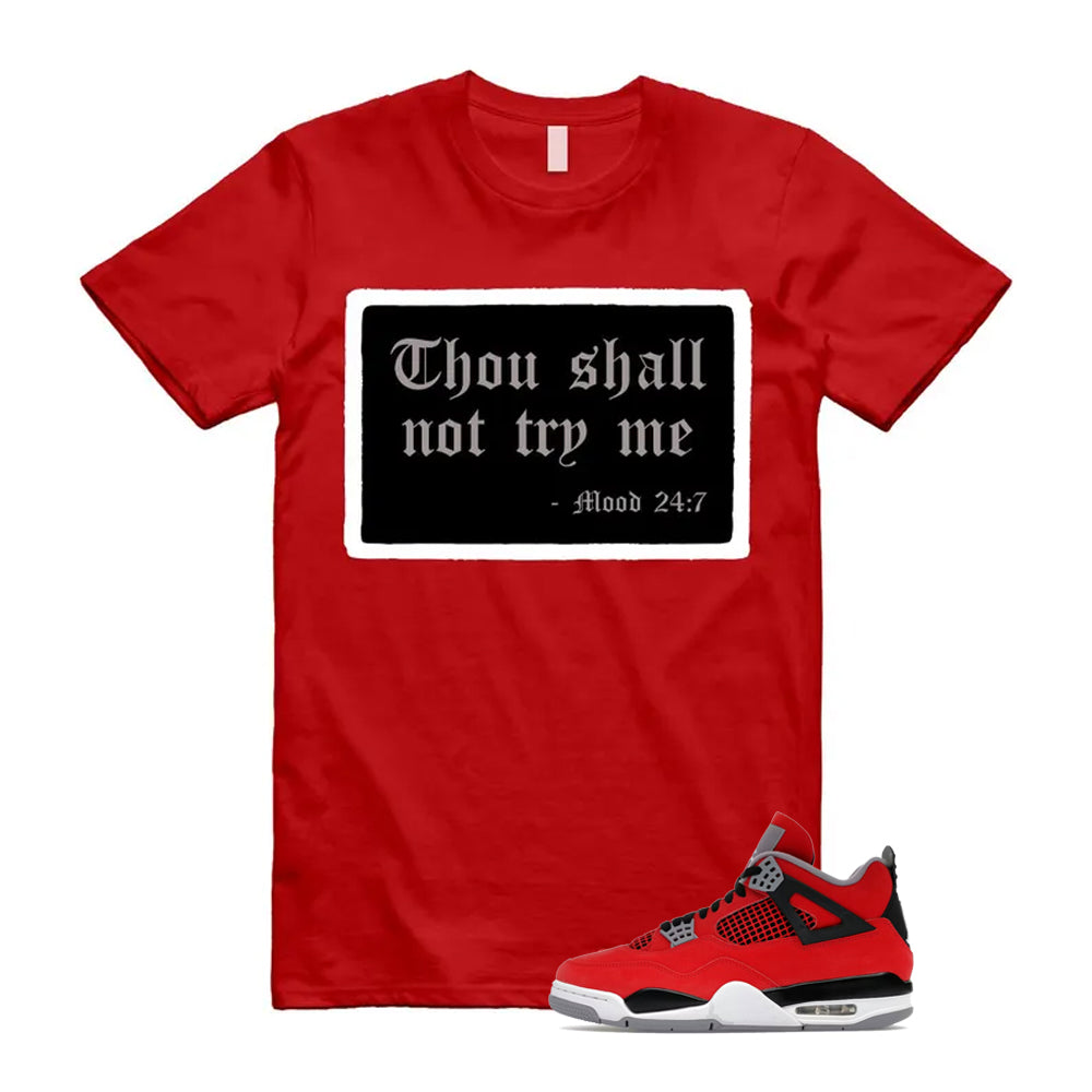 4 Toro Bravo Fire Red White Black Cement Grey 2026 Shirt To Match Mood T-Shirt, Match Sneaker Tee