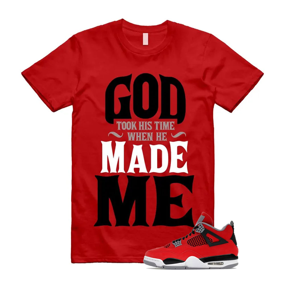 4 Toro Bravo Fire Red White Black Cement Grey 2026 Shirt To Match God Took His Time T-Shirt, Match Sneaker Tee