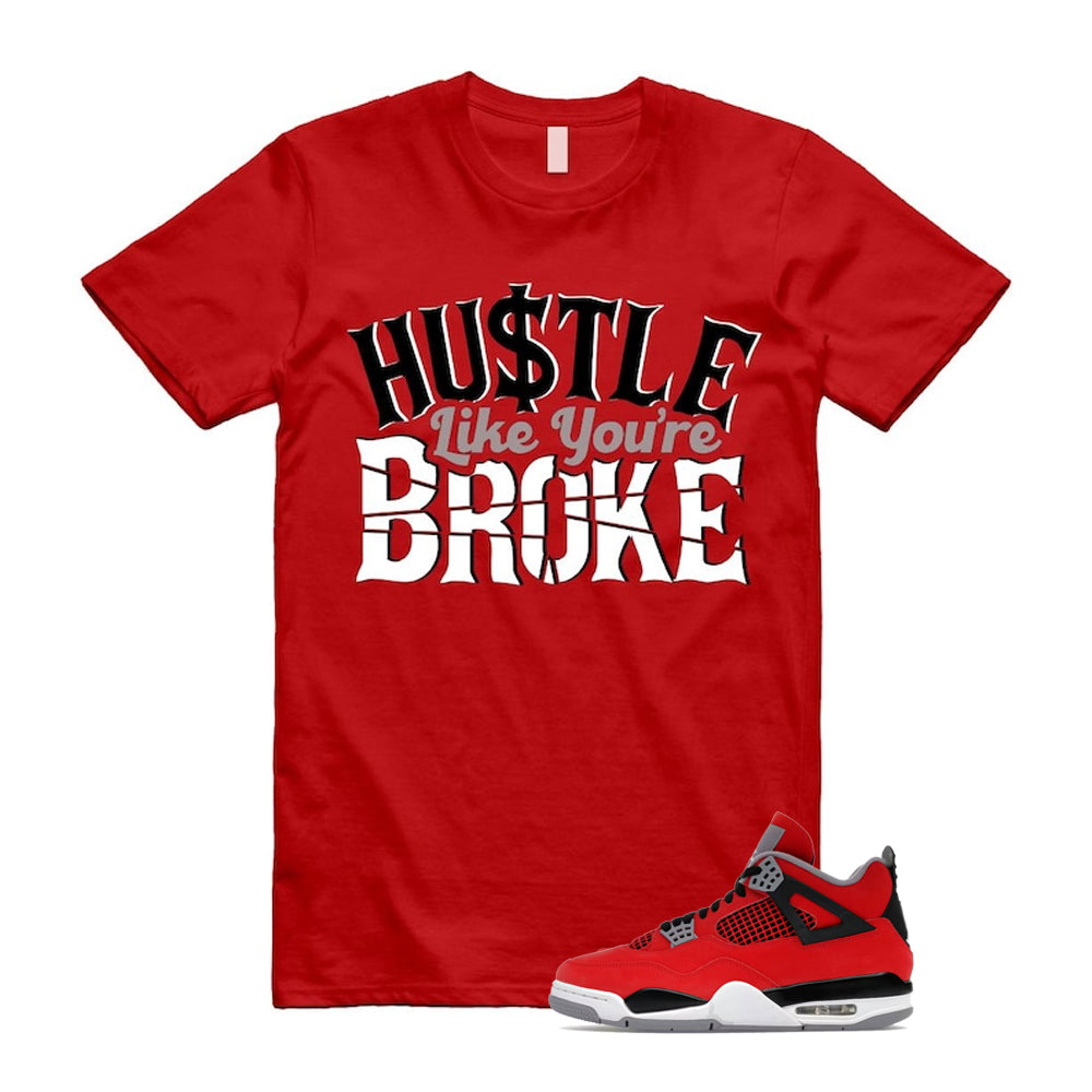 4 Toro Bravo Fire Red White Black Cement Grey 2026 Shirt To Match Broke T-Shirt, Match Sneaker Tee