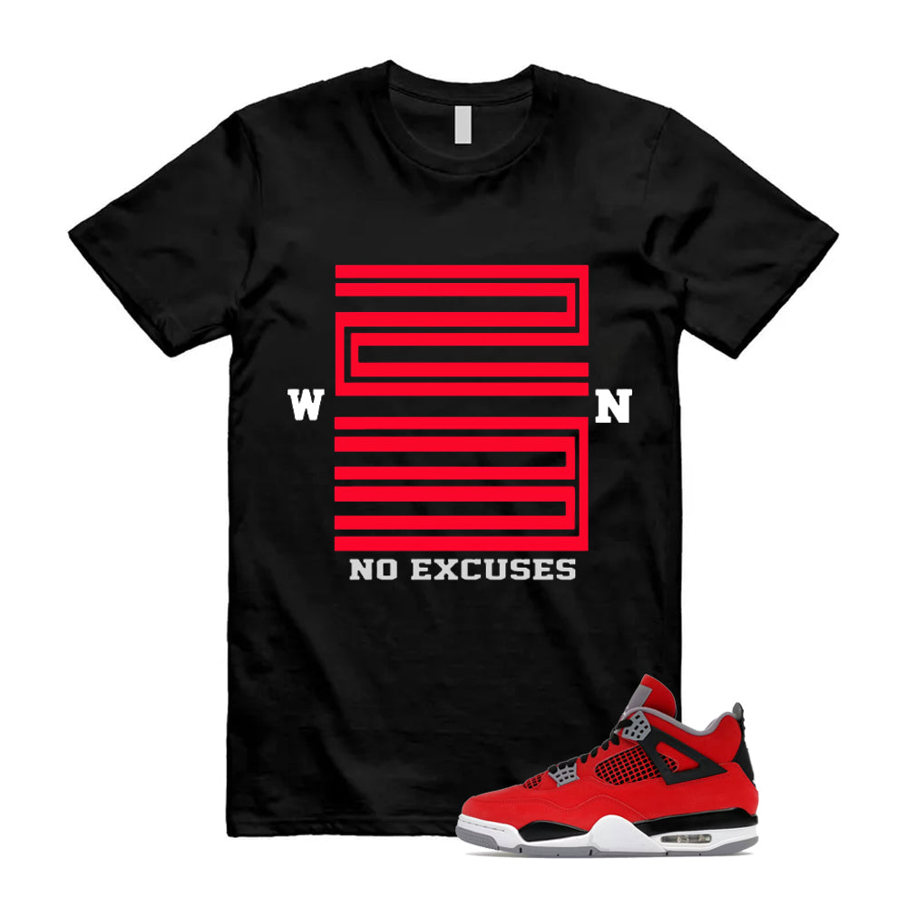 4 Toro Bravo Fire Red White Black Cement Grey 2026 Shirt To Match No Excuses T-Shirt, Match Sneaker Tee