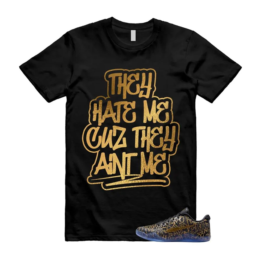 11 Protro Black And Metallic Gold 2026 Shirt To Match They Hate Me T-Shirt, Match Sneaker Tee