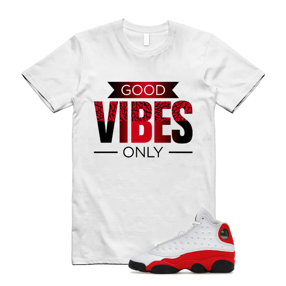 Air Jordan 13 Retro OG Chicago 2026 Shirt To Match Good Vibes T-Shirt, Match Sneaker Tee