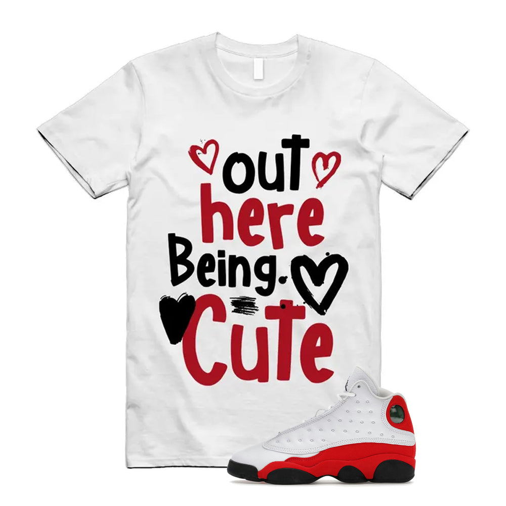 Air Jordan 13 Retro OG Chicago 2026 Shirt To Match Out Here Being Cute T-Shirt, Match Sneaker Tee