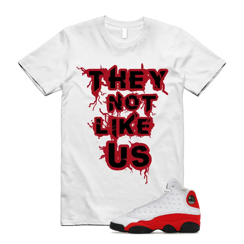 Air Jordan 13 Retro OG Chicago 2026 Shirt To Match They Not Like Us T-Shirt, Match Sneaker Tee