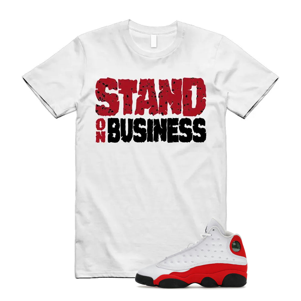 Air Jordan 13 Retro OG Chicago 2026 Shirt To Match Stand On Business T-Shirt, Match Sneaker Tee