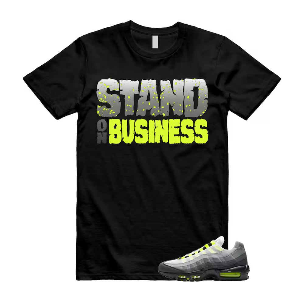 Air Max 95 OG Big Bubble Neon Shirt To Match Stand On Business T-Shirt, Match Sneaker Tee