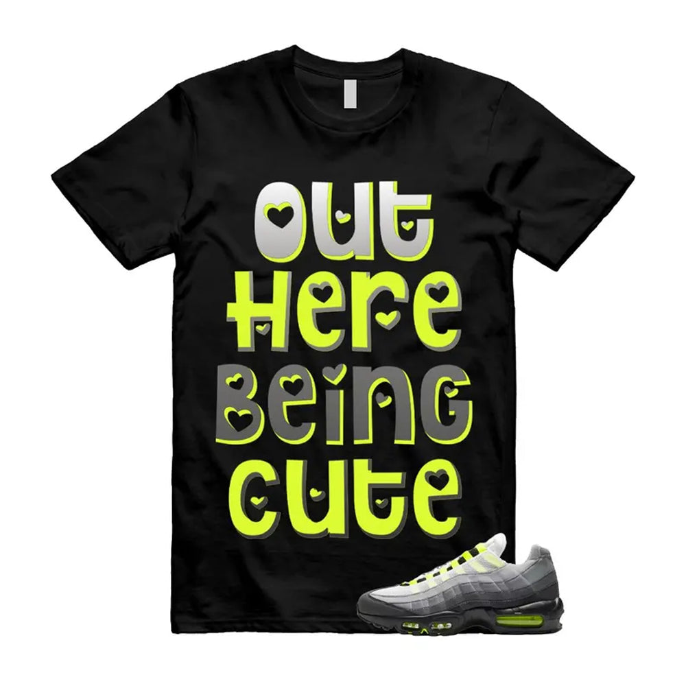 Air Max 95 OG Big Bubble Neon Shirt To Match Out Here Being Cute T-Shirt, Match Sneaker Tee