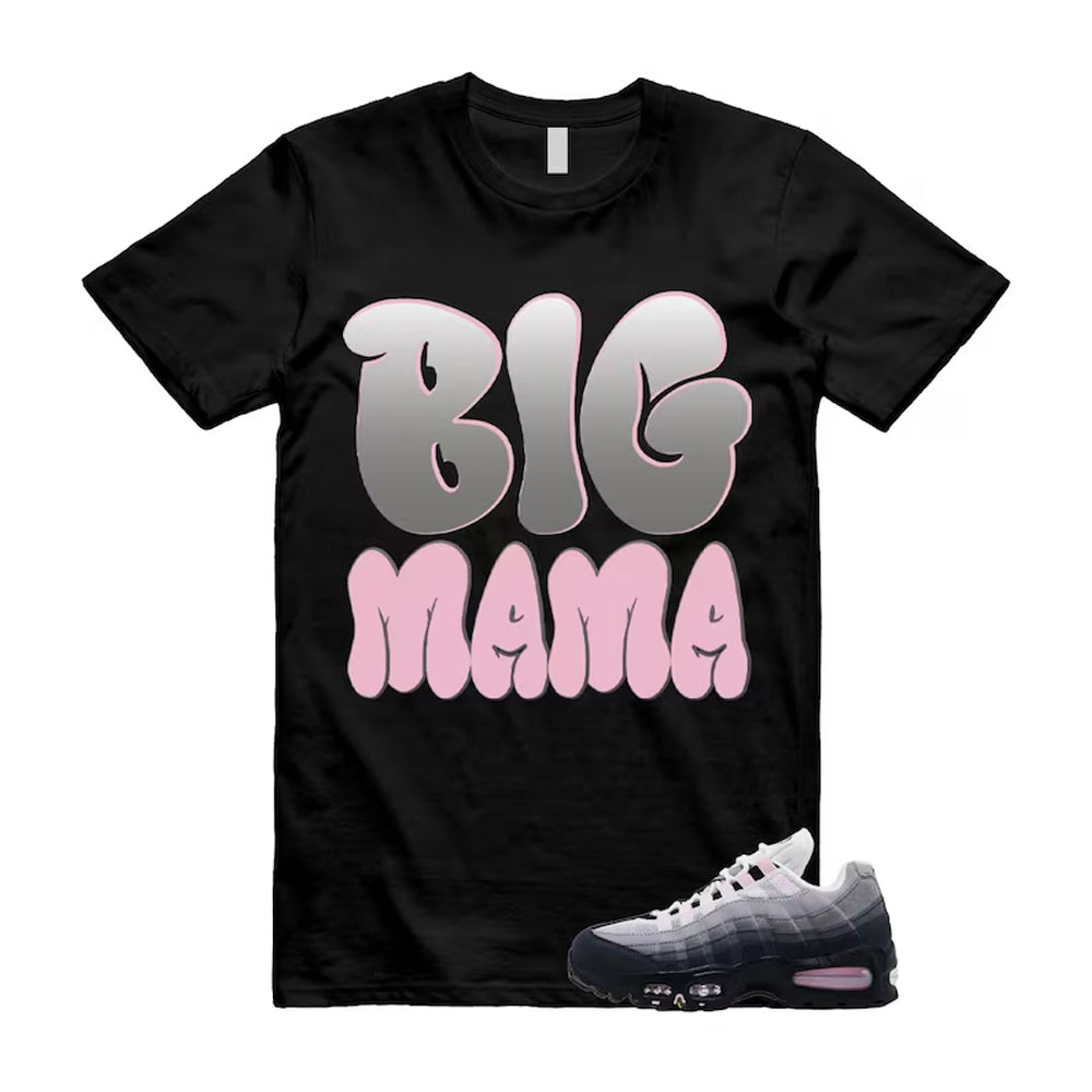 Air Max 95 Pink Foam Black White OG Big Bubble Shirt To Match Big Mama T-Shirt, Match Sneaker Tee