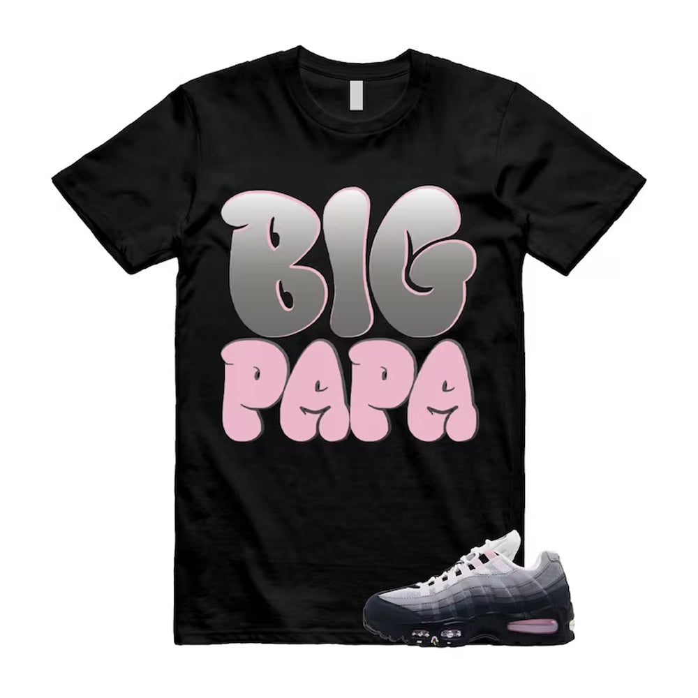 Air Max 95 Pink Foam Black White OG Big Bubble Shirt To Match Big Papa T-Shirt, Match Sneaker Tee