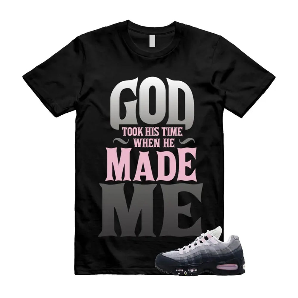 Air Max 95 Pink Foam Black White OG Big Bubble Shirt To Match God Took His Time T-Shirt, Match Sneaker Tee