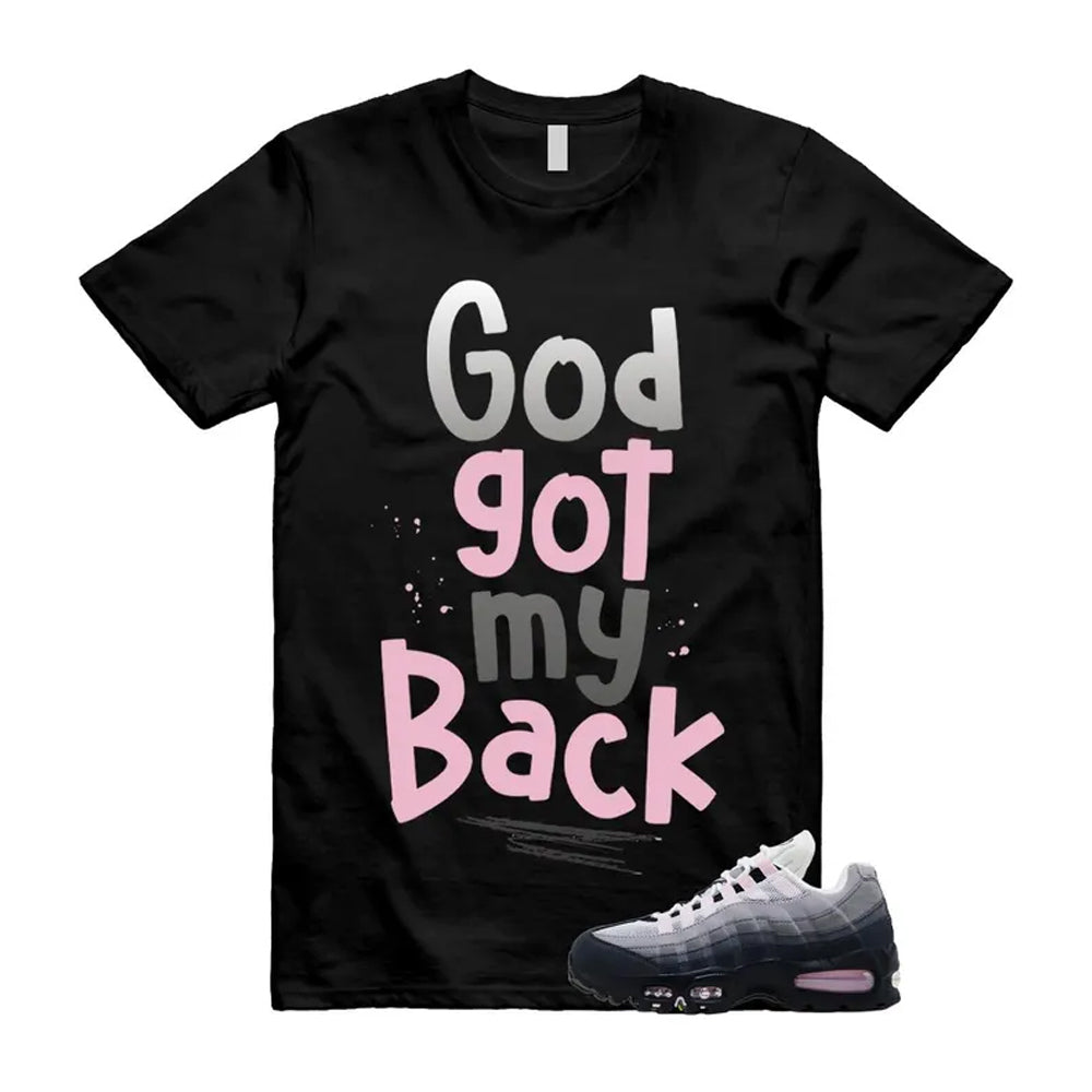 Air Max 95 Pink Foam Black White OG Big Bubble Shirt To Match God Got My Back T-Shirt, Match Sneaker Tee