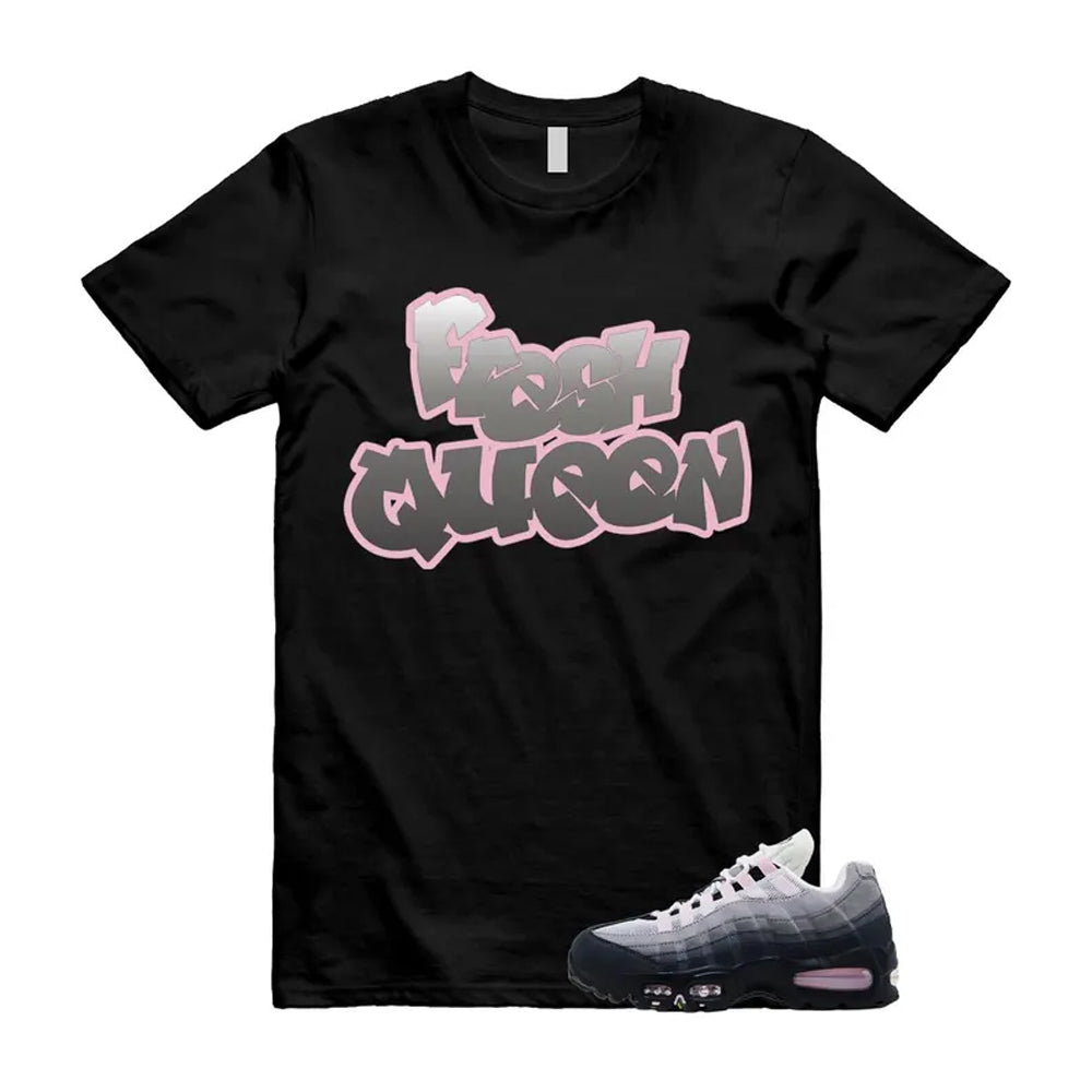 Air Max 95 Pink Foam Black White OG Big Bubble Shirt To Match Fresh Queen T-Shirt, Match Sneaker Tee