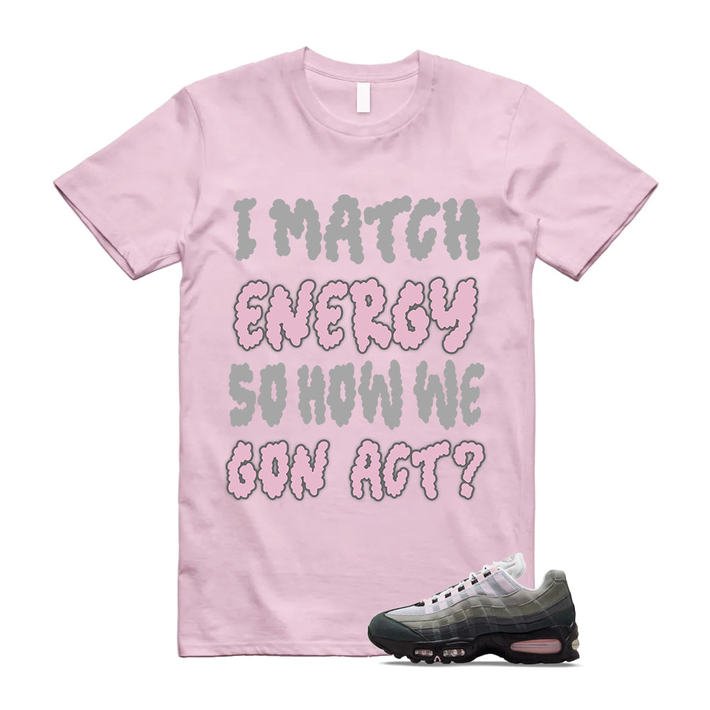 Air Max 95 Pink Foam Black White OG Big Bubble Shirt To Match Energy T-Shirt, Match Sneaker Tee