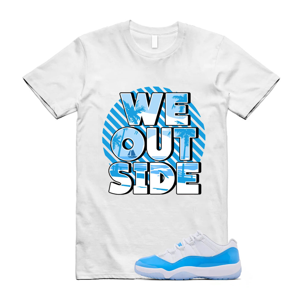 Air Jordan 11 University Blue 2026 Shirt To Match We Out Side T-Shirt, Match Sneaker Tee