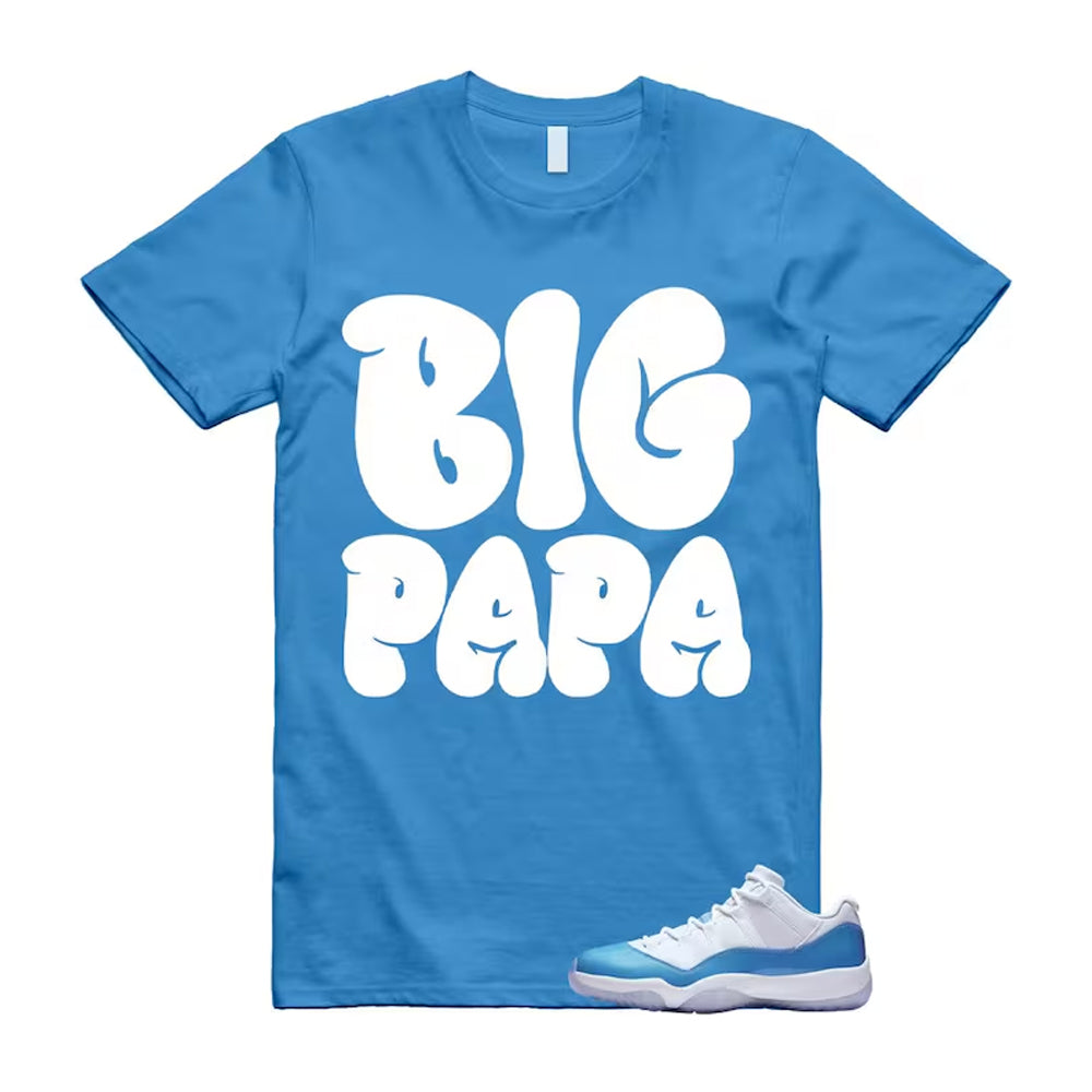 Air Jordan 11 University Blue 2026 Shirt To Match Big Papa T-Shirt, Match Sneaker Tee