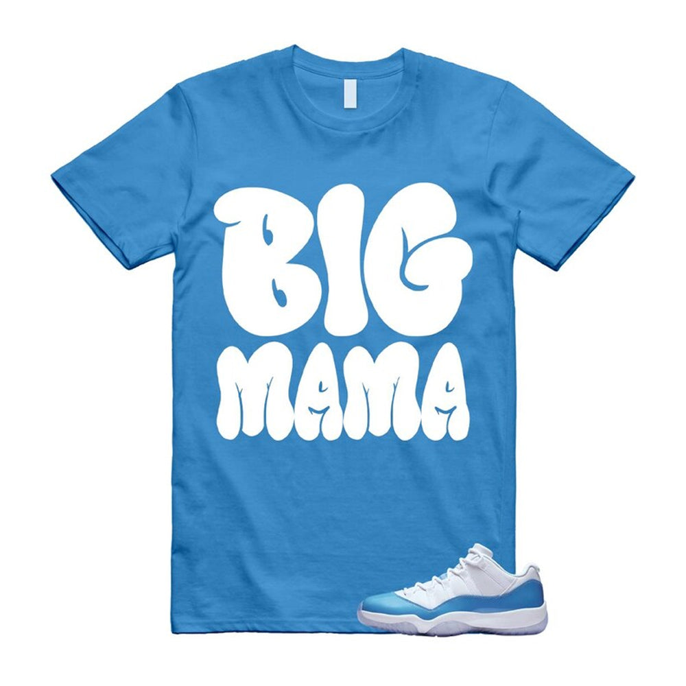 Air Jordan 11 University Blue 2026 Shirt To Match Big Mama T-Shirt, Match Sneaker Tee