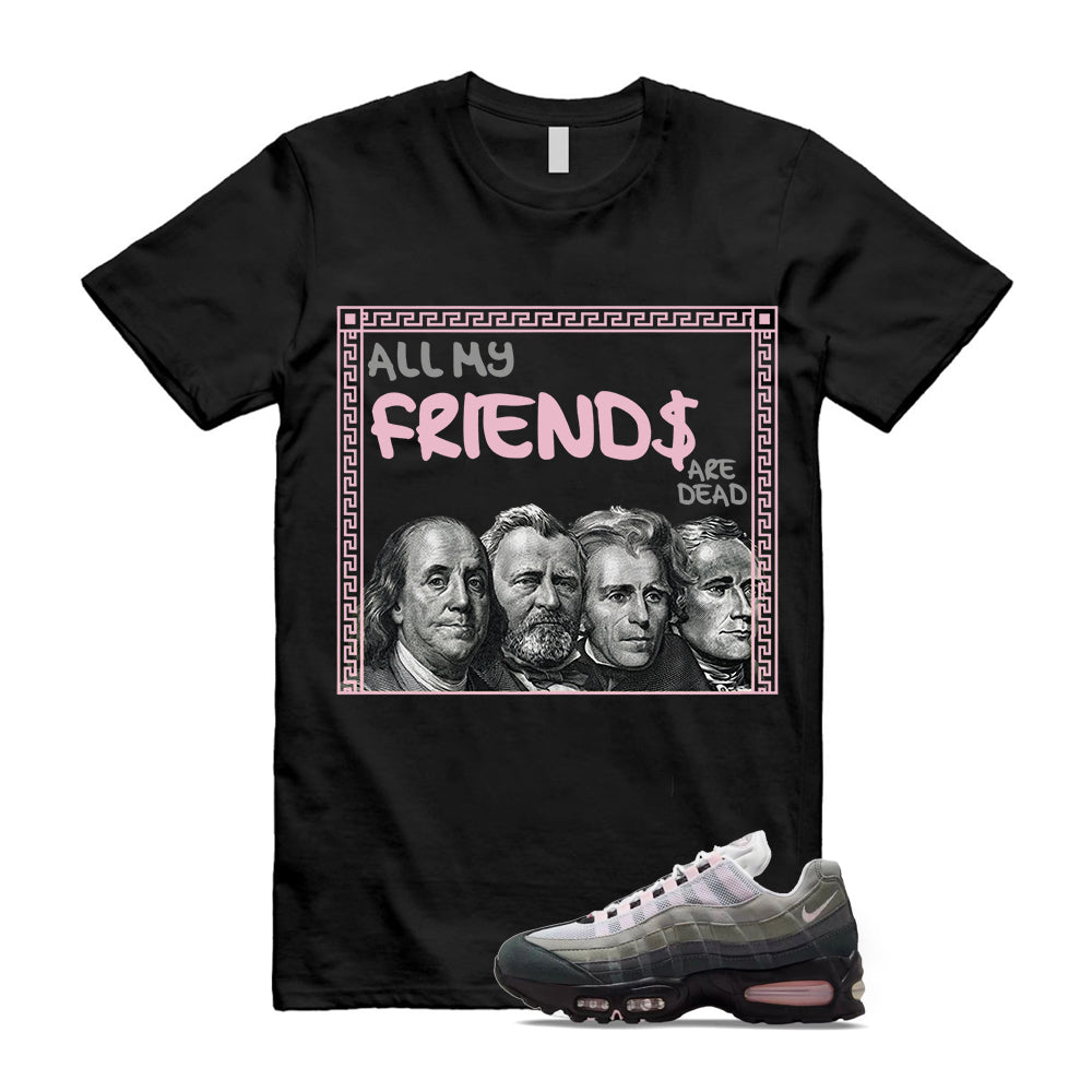 Air Max 95 Pink Foam Black White OG Big Bubble Shirt To Match Friends T-Shirt, Match Sneaker Tee