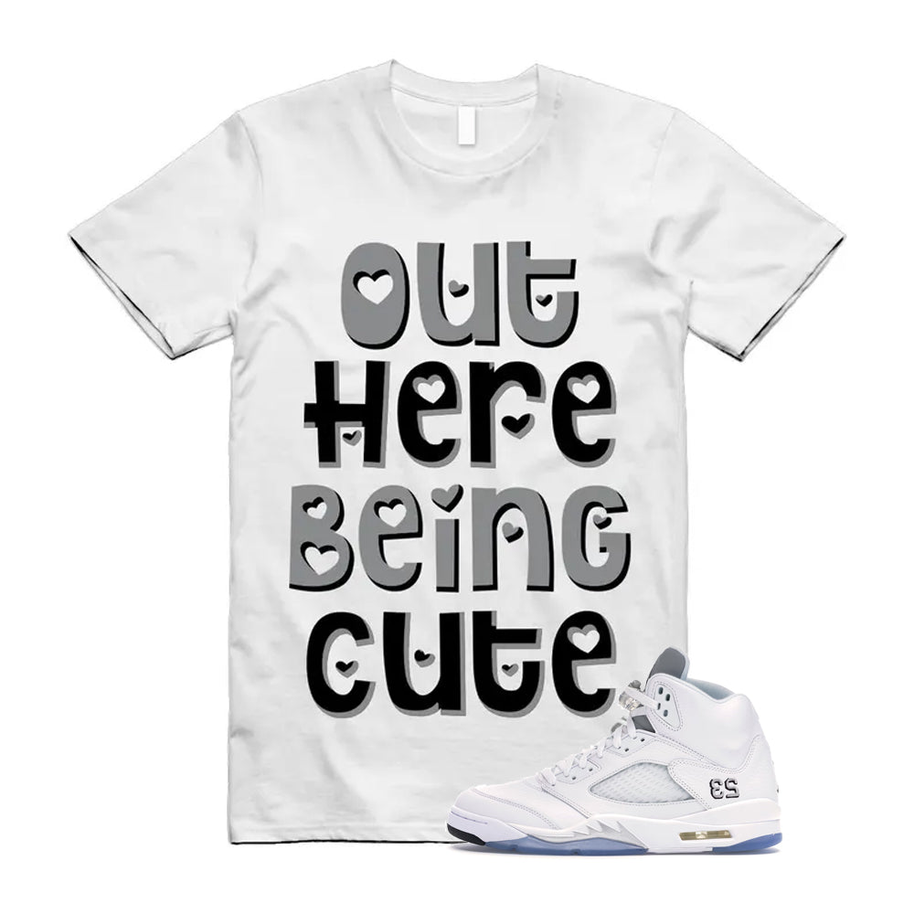 Jordan 5 Retro White Metallic Silver Black 2026 Shirt To Match Out Here Being Cute T-Shirt, Match Sneaker Tee