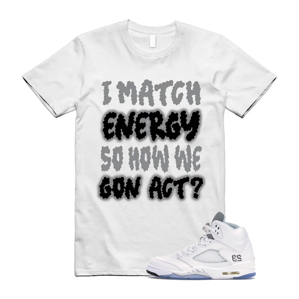 Jordan 5 Retro White Metallic Silver Black 2026 Shirt To Match I Match Energy T-Shirt, Match Sneaker Tee