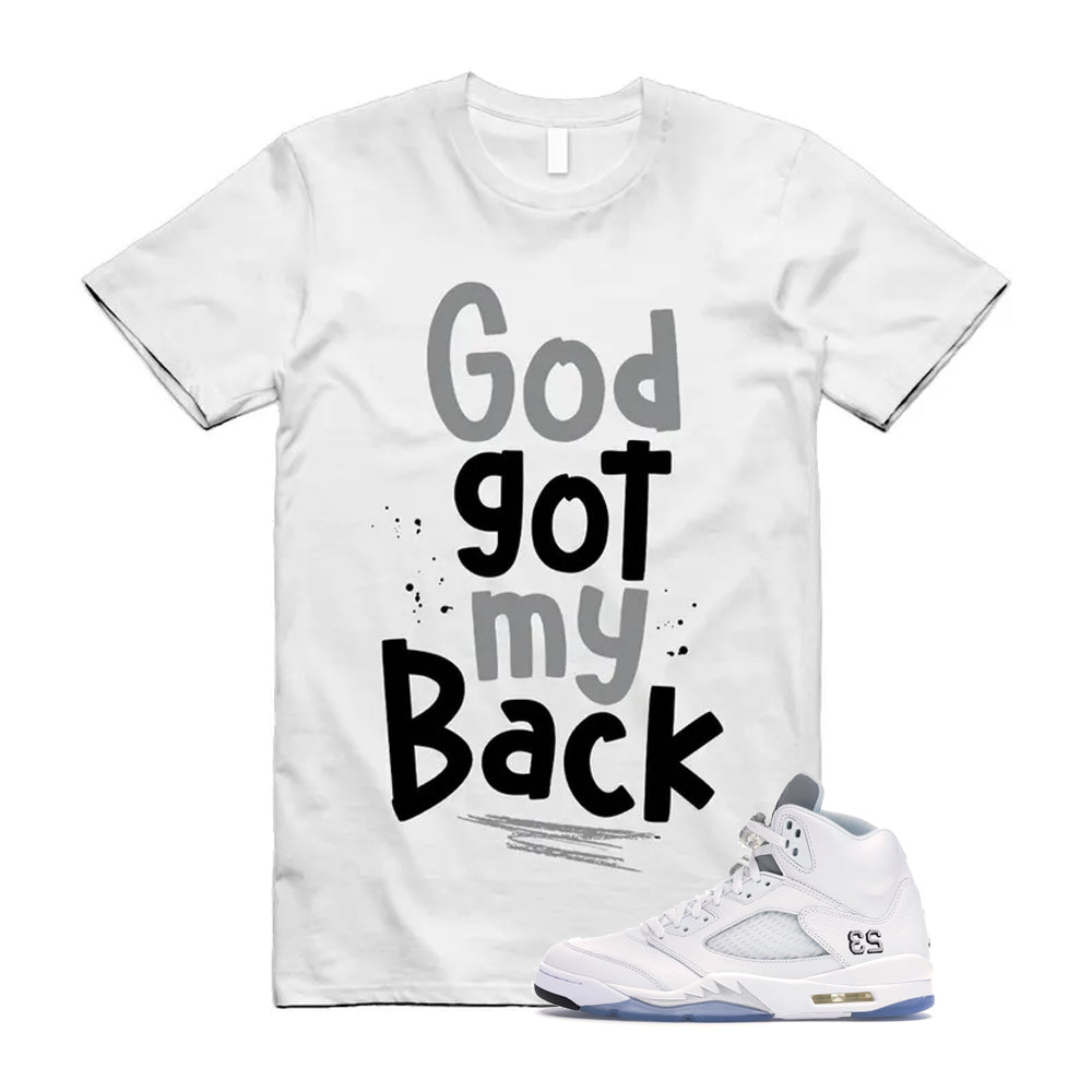 Jordan 5 Retro White Metallic Silver Black 2026 Shirt To Match God Got My Back T-Shirt, Match Sneaker Tee