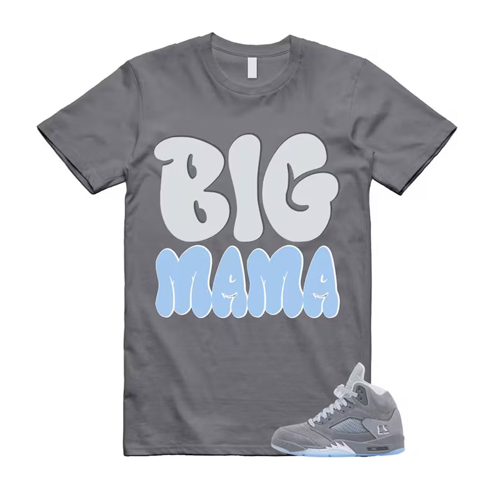 Air Jordan 5 Wolf Grey 2026 Shirt To Match Big Mama T-Shirt, Match Sneaker Tee