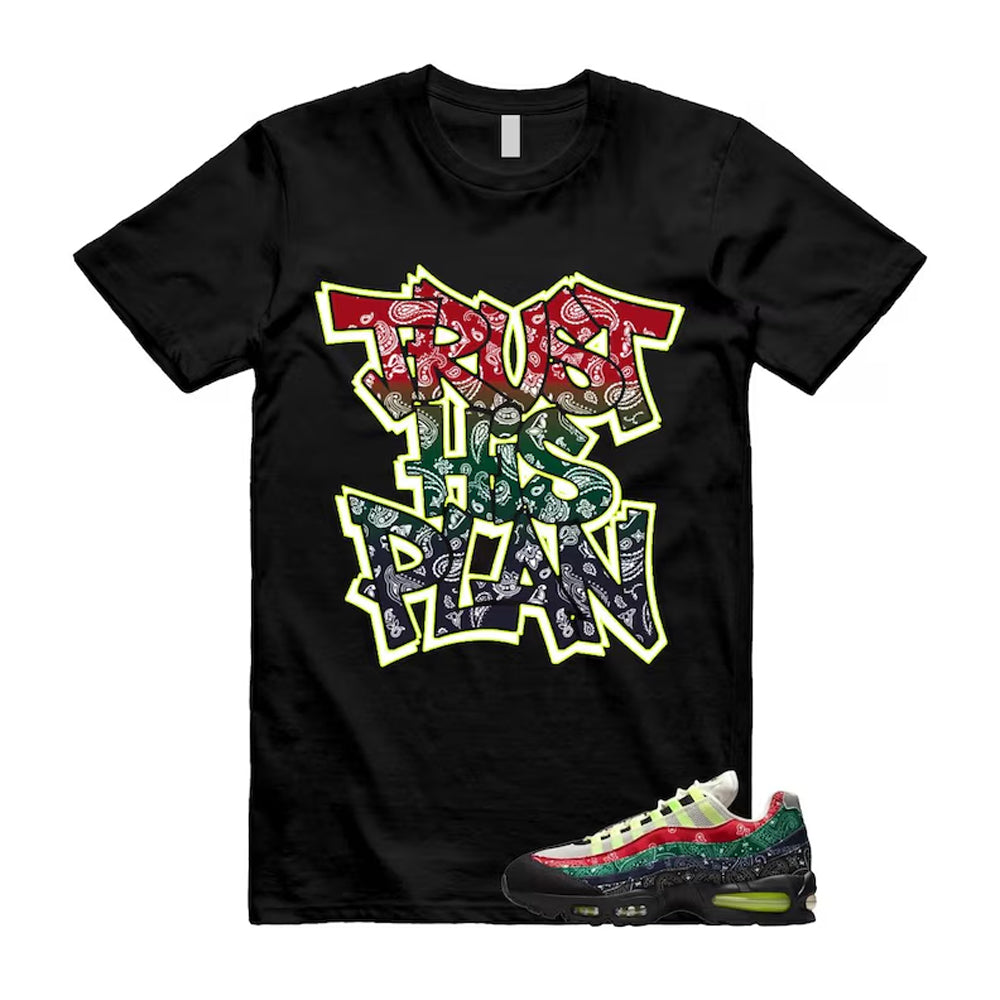 Air Max 95 Paisley Bandana Big Bubble Neon Volt Red Green Black Navy Shirt To Match Trust His Plan T-Shirt, Match Sneaker Tee