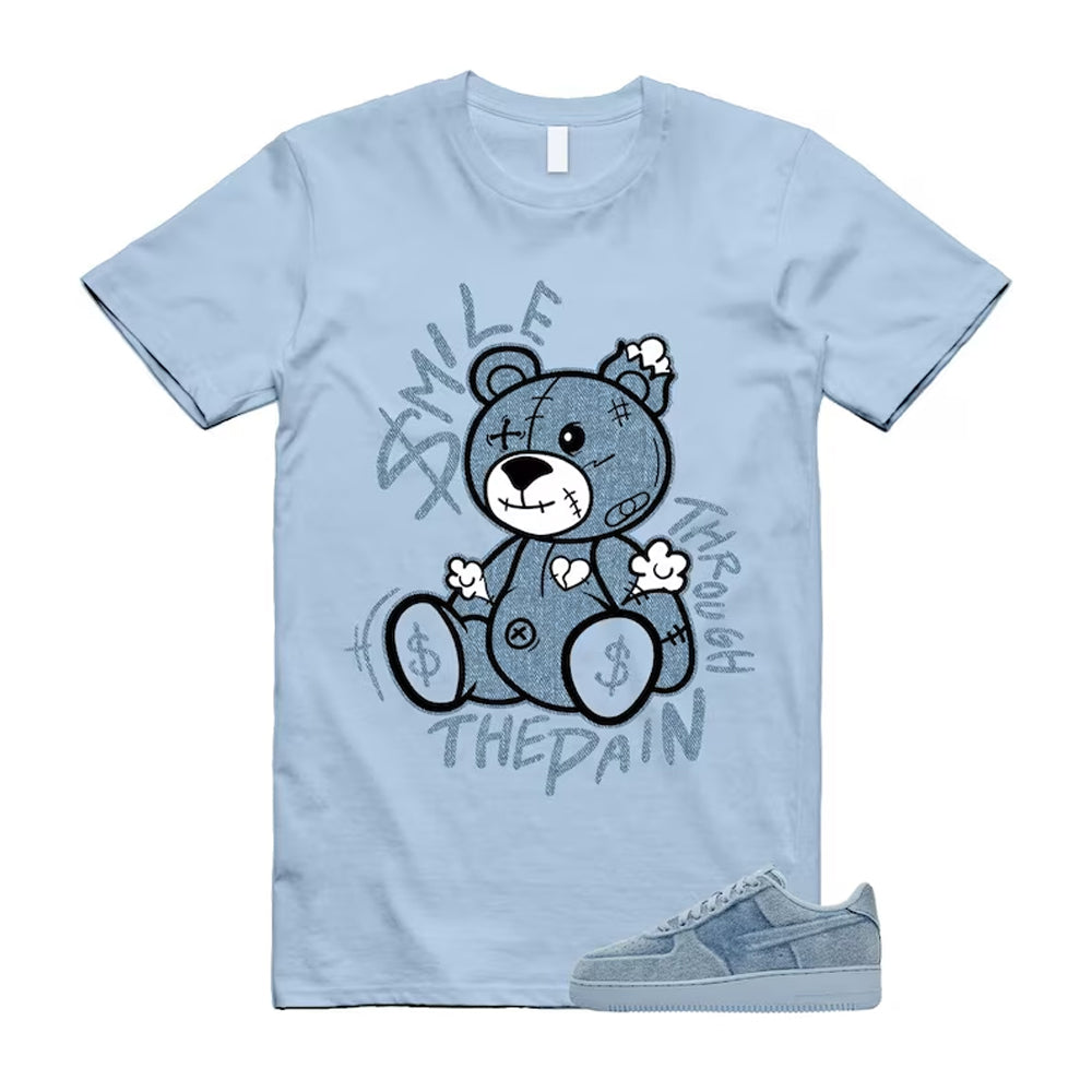 Air Force 1 Denim Light Armory Blue Shirt To Match Smile Through The Pain T-Shirt, Match Sneaker Tee