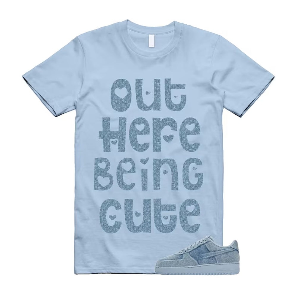Air Force 1 Denim Light Armory Blue Shirt To Match Out Here Being Cute T-Shirt, Match Sneaker Tee