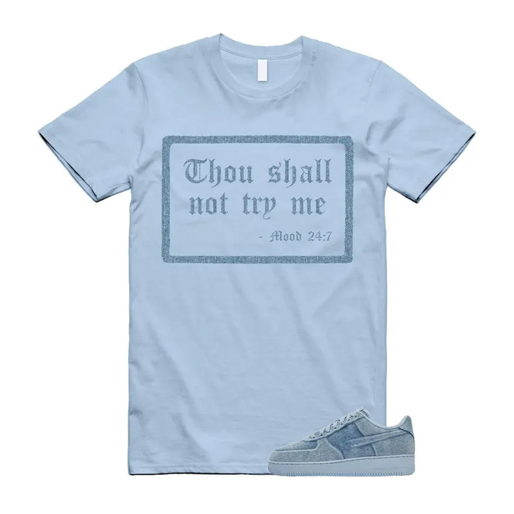 Air Force 1 Denim Light Armory Blue Shirt To Match Mood T-Shirt, Match Sneaker Tee