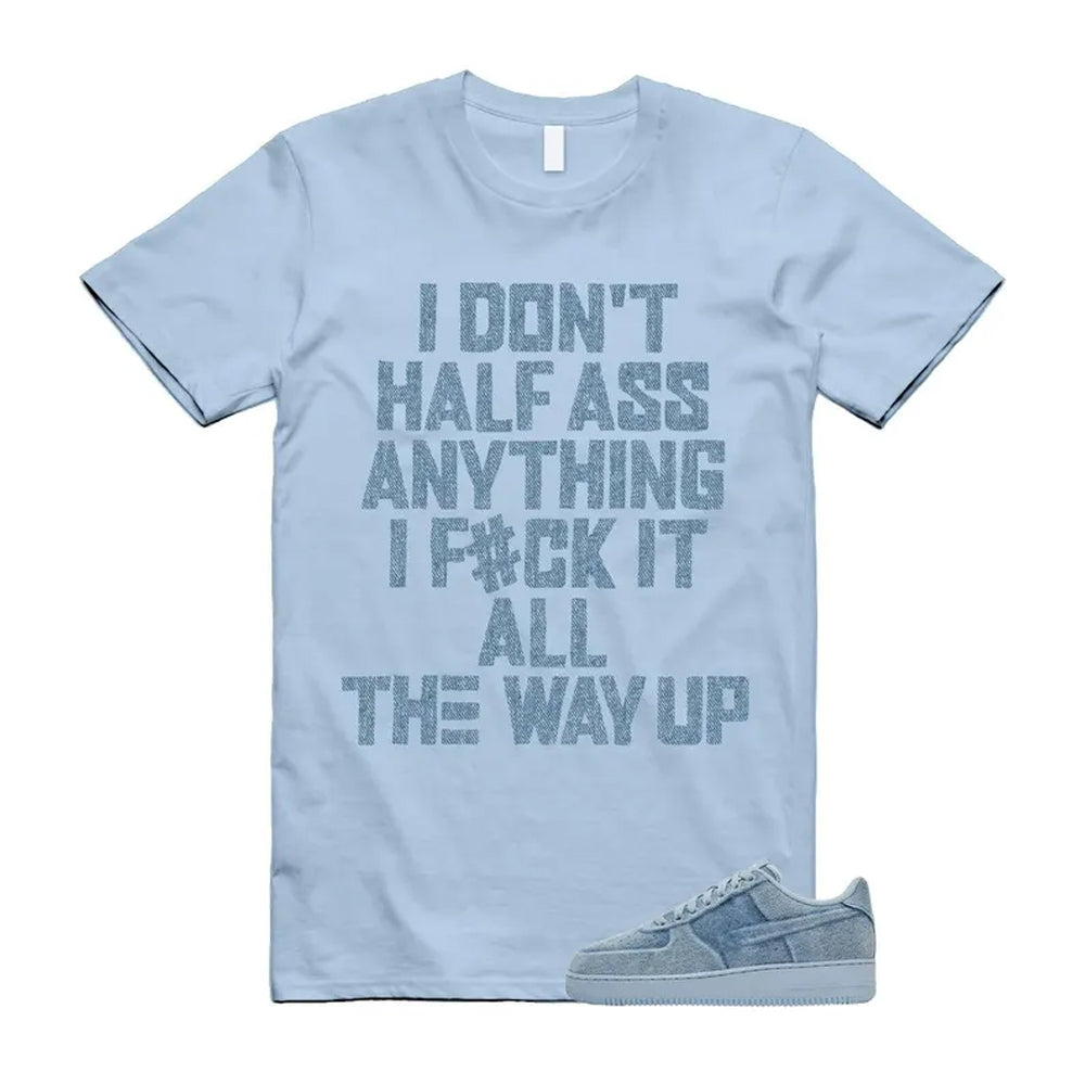 Air Force 1 Denim Light Armory Blue Shirt To Match Half T-Shirt, Match Sneaker Tee