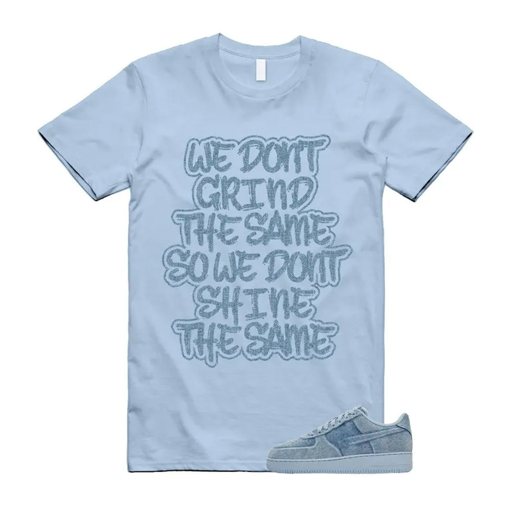 Air Force 1 Denim Light Armory Blue Shirt To Match Grind T-Shirt, Match Sneaker Tee