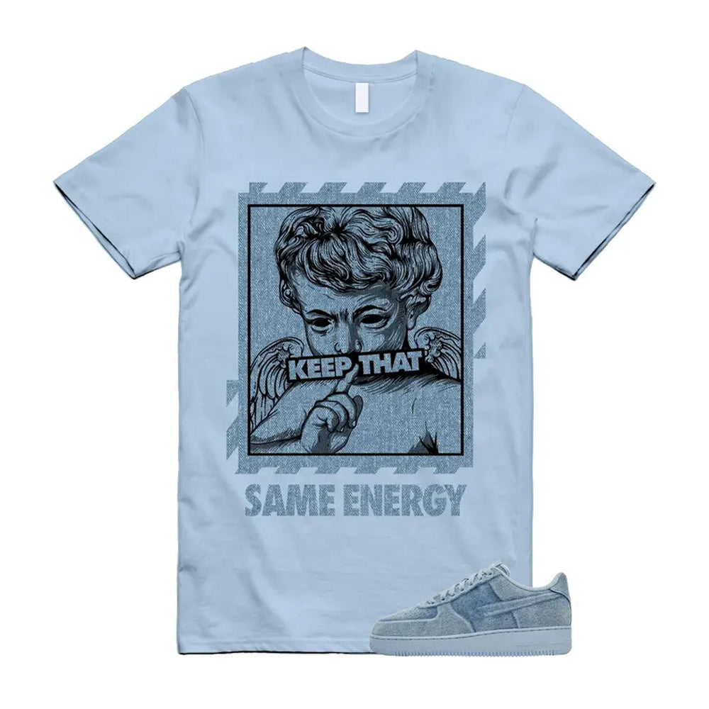 Air Force 1 Denim Light Armory Blue Shirt To Match Energy T-Shirt, Match Sneaker Tee