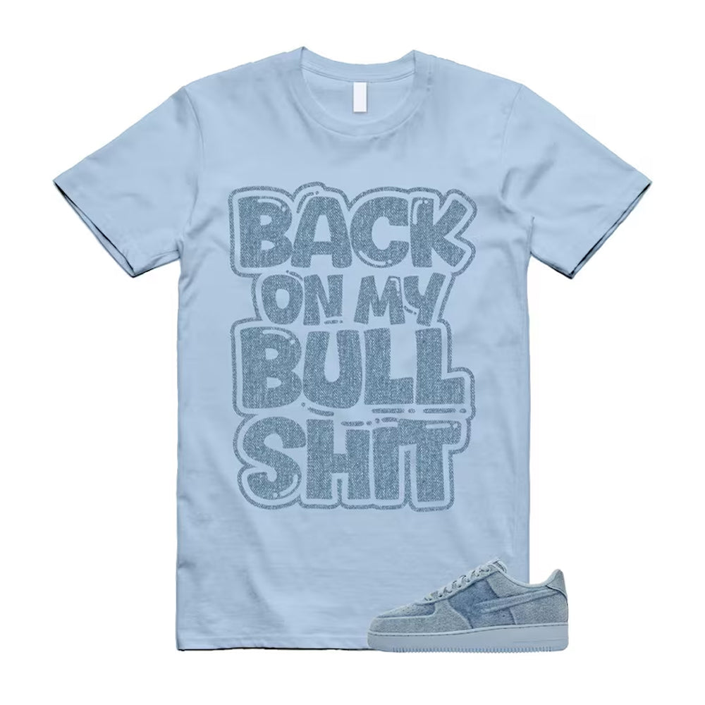 Air Force 1 Denim Light Armory Blue Shirt To Match Bull T-Shirt, Match Sneaker Tee