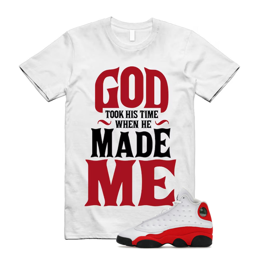 Air Jordan 13 Retro OG Chicago 2026 Shirt To Match God Took His Time T-Shirt, Match Sneaker Tee