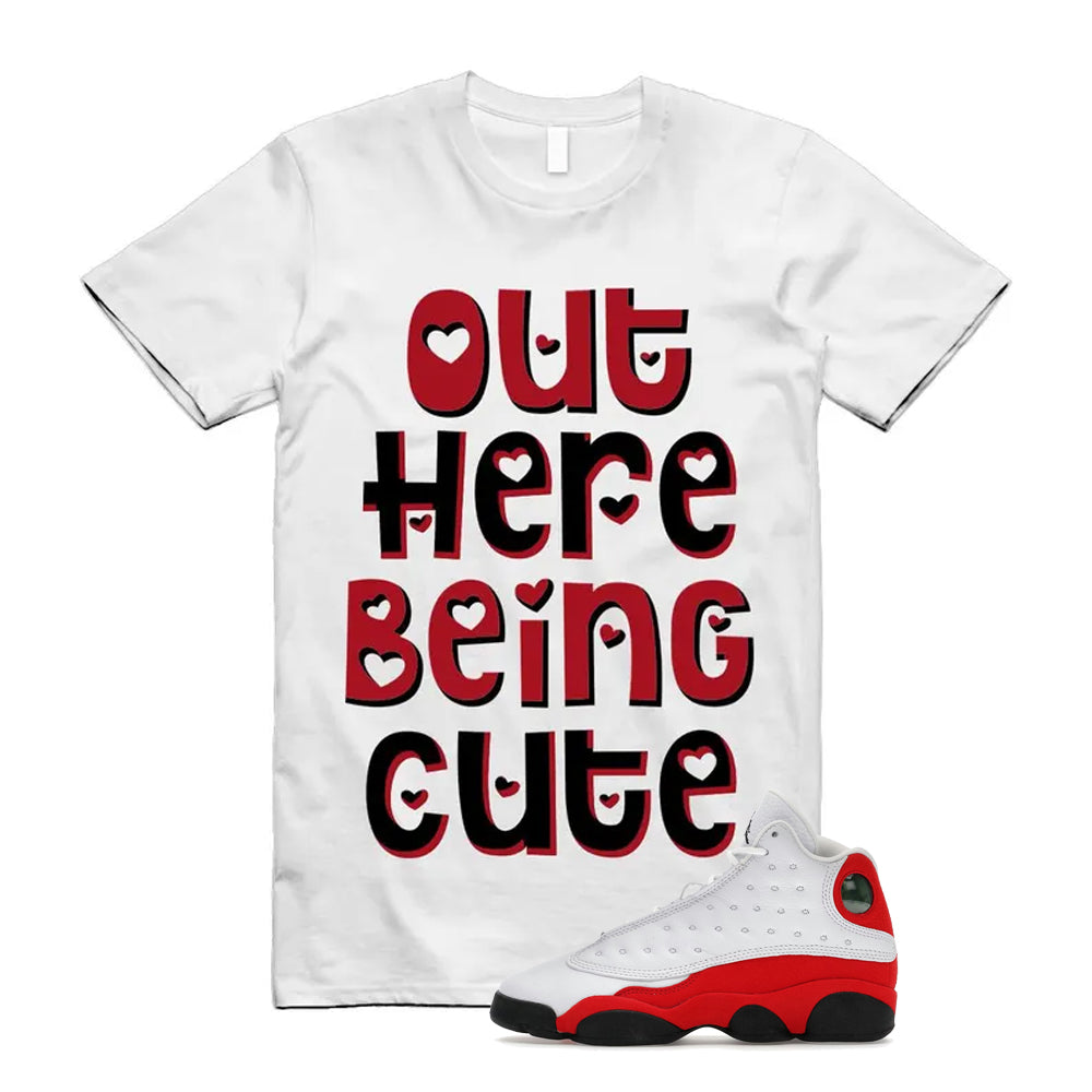 Air Jordan 13 Retro OG Chicago 2026 Shirt To Match Out Here Being Cute T-Shirt, Match Sneaker Tee