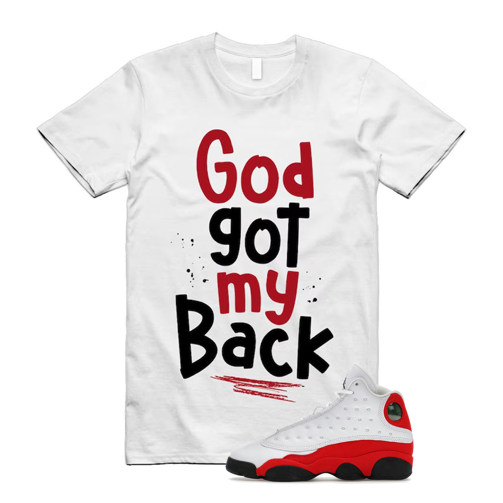 Air Jordan 13 Retro OG Chicago 2026 Shirt To Match God Got My Back T-Shirt, Match Sneaker Tee