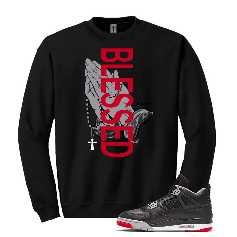 Air Jordan 4 BRED Reimagined Sneaker Blessed Faithfully Sweatshirt Match FV5029-006 Match Sneaker Tee