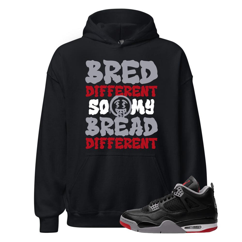Air Jordan 4 BRED Reimagined Shirt to Match Bred Different So My Bread Different Hoodie FV5029-006 Match Sneaker Tee