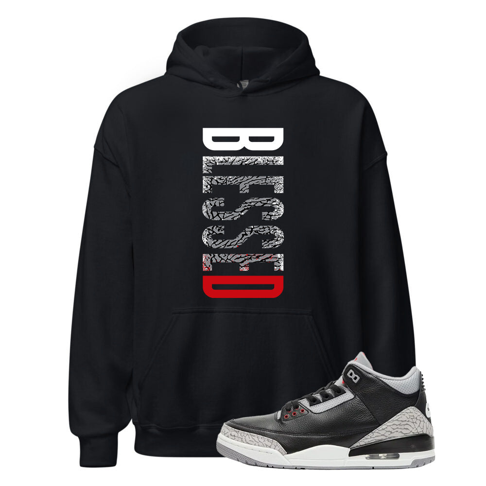Air Jordan 3 Hoodie to Match Blessed Black Cement DN3707-010 Match Sneaker Tee