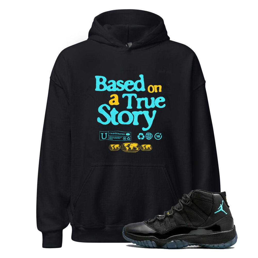 Jordan 11 Gamma Based On A True Story Hoodie to Match 378037-006 Match Sneaker Tee