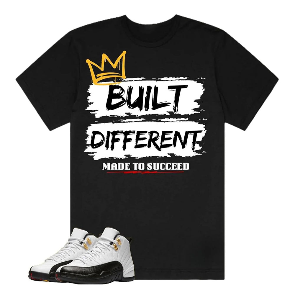 Air Jordan 12 Royalty Taxi Built Different Shirt to Match, CT8013-170 Sneaker Match Tee