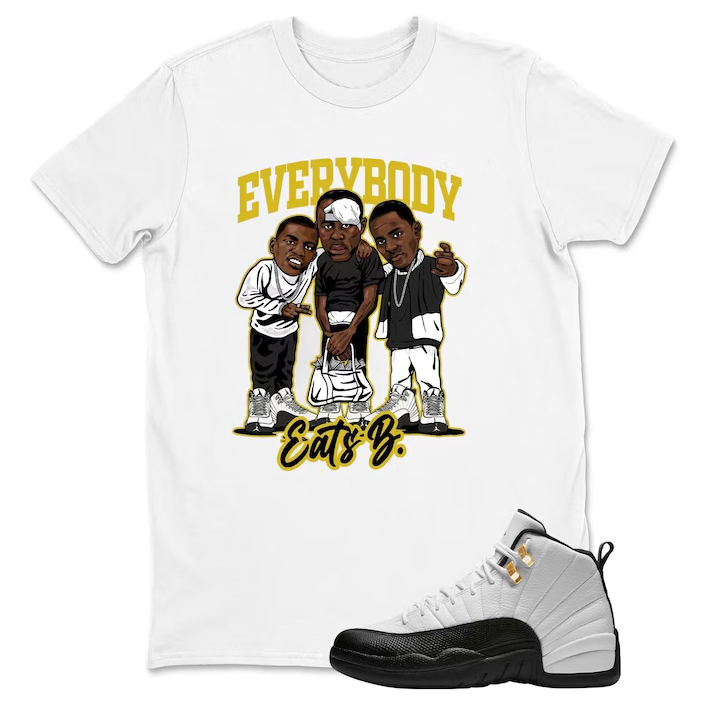 Air Jordan 12 Royalty Taxi Everybody Eats B Shirt to Match, CT8013-170 Match Sneaker Tee