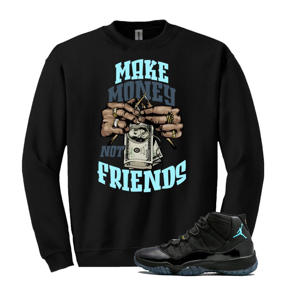Air Jordan 11 Retro Gamma Blue Shirt to Match Make Money Not Friends Sweatshirt 378037-006 Match Sneaker Tee