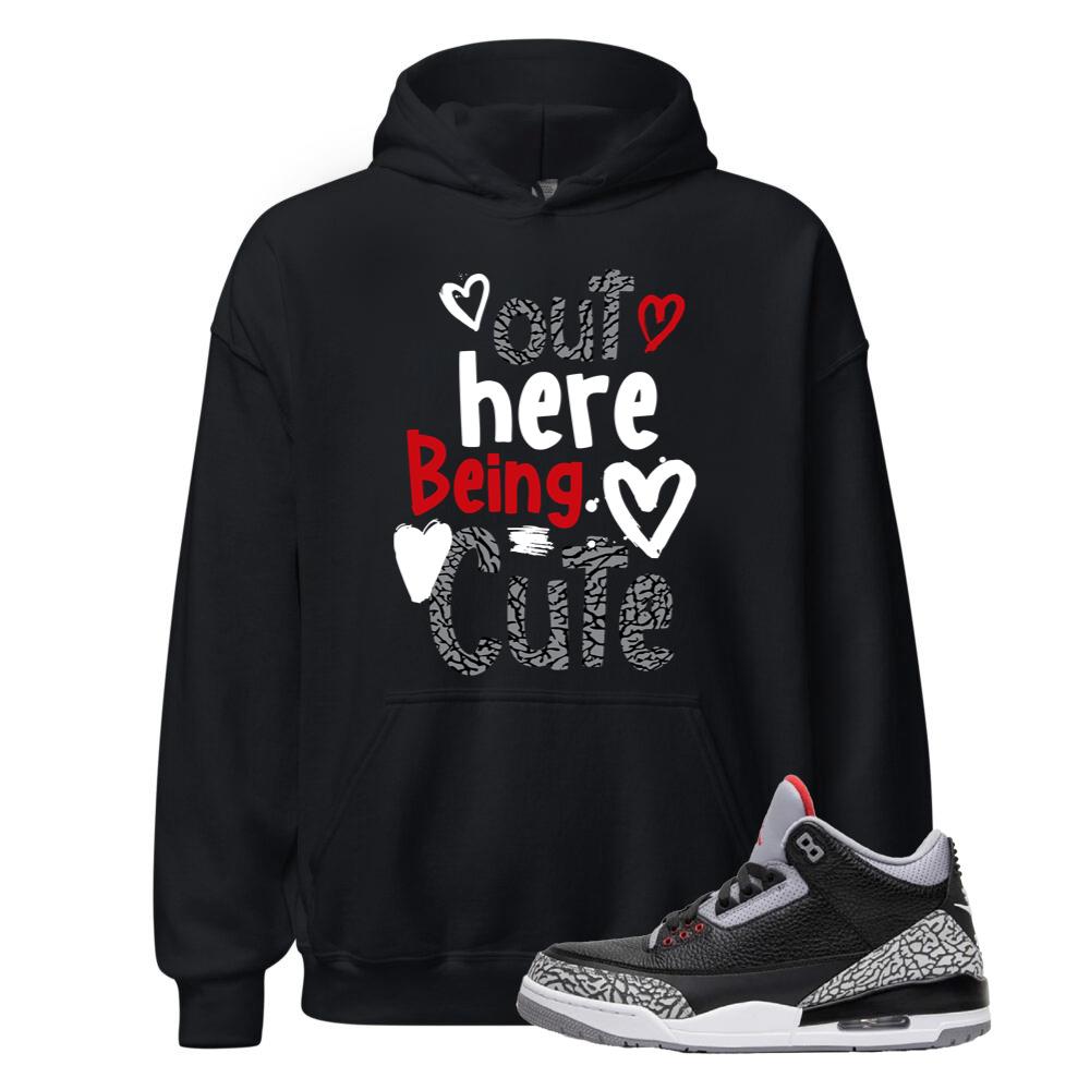 Air Jordan 3 Retro OG Black Cement Shirt to Match Out Here Being Cute Hoodie DN3707-010 Match Sneaker Tee